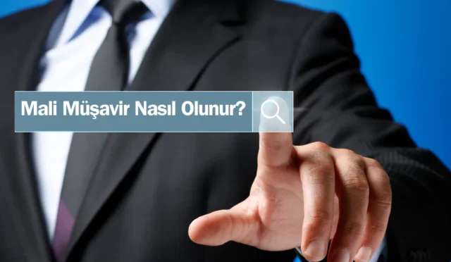mali-musavir-nasil-olunur-mali-musavir-olma-sartlari-MzaSU7gI.webp
